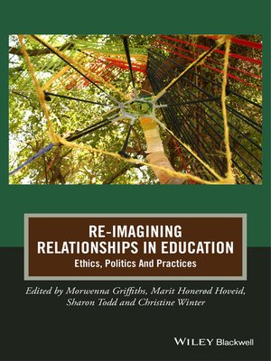 cover image of Re-Imagining Relationships in Education